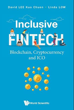 Inclusive Fintech: Blockchain, Cryptocurrency And Ico