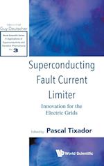 Superconducting Fault Current Limiter: Innovation For The Electric Grids