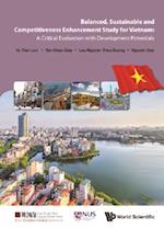 Balanced, Sustainable And Competitiveness Enhancement Study For Vietnam: A Critical Evaluation With Development Potentials