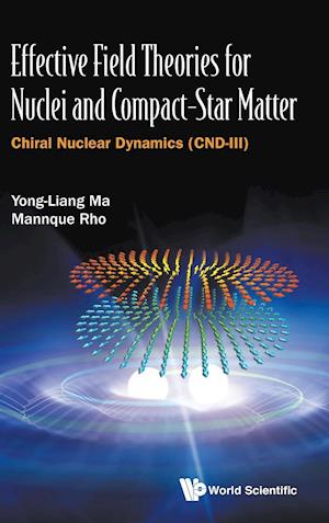 Effective Field Theories For Nuclei And Compact-star Matter: Chiral Nuclear Dynamics (Cnd-iii)