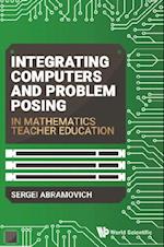 Integrating Computers And Problem Posing In Mathematics Teacher Education