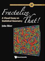 Fractalize That! : A Visual Essay On Statistical Geometry
