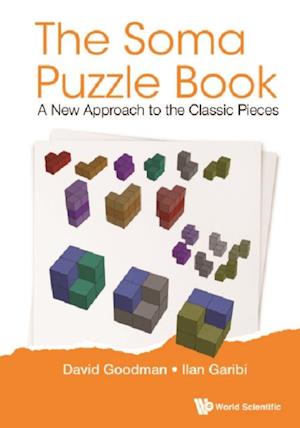 Soma Puzzle Book, The: A New Approach To The Classic Pieces