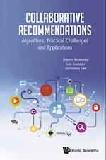 Collaborative Recommendations: Algorithms, Practical Challenges And Applications