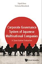 Corporate Governance System Of Japanese Multinational Companies: A Quantitative Evaluation