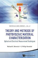 Theory And Methods Of Photovoltaic Material Characterization: Optical And Electrical Measurement Techniques