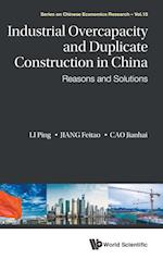 Industrial Overcapacity And Duplicate Construction In China: Reasons And Solutions