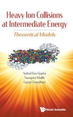 Heavy Ion Collisions At Intermediate Energy: Theoretical Models