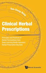 Clinical Herbal Prescriptions: Principles And Practices Of Herbal Formulations From Deep Learning Health Insurance Herbal Prescription Big Data