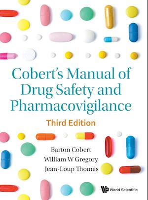 Cobert's Manual Of Drug Safety And Pharmacovigilance (Third Edition)