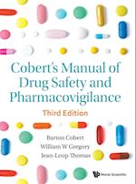 Cobert's Manual Of Drug Safety And Pharmacovigilance (Third Edition)