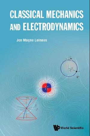 Classical Mechanics And Electrodynamics