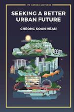 Seeking A Better Urban Future