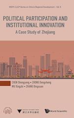Political Participation And Institutional Innovation: A Case Study Of Zhejiang