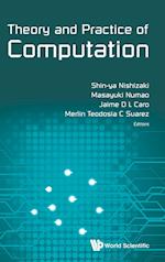 Theory and Practice of Computation - Proceedings of Workshop on Computation