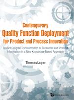 Contemporary Quality Function Deployment For Product And Process Innovation: Towards Digital Transformation Of Customer And Product Information In A New Knowledge-based Approach