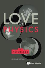 Love And Physics: The Peierlses