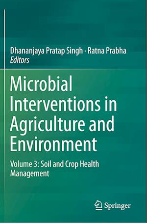 Microbial Interventions in Agriculture and Environment