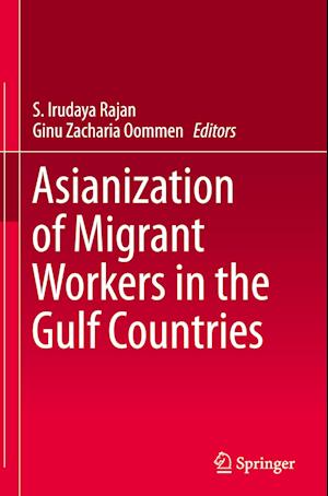 Asianization of Migrant Workers in the Gulf Countries