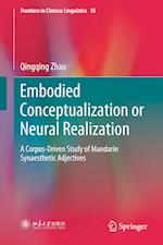Embodied Conceptualization or Neural Realization