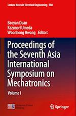 Proceedings of the Seventh Asia International Symposium on Mechatronics