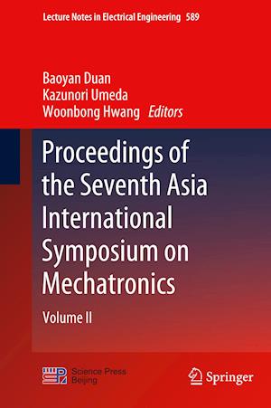 Proceedings of the Seventh Asia International Symposium on Mechatronics