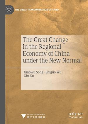 The Great Change in the Regional Economy of China under the New Normal