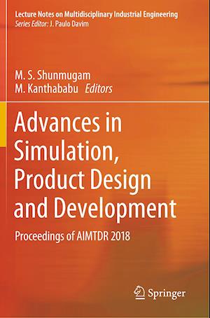 Advances in Simulation, Product Design and Development