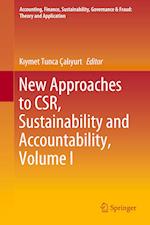 New Approaches to CSR, Sustainability and Accountability, Volume I