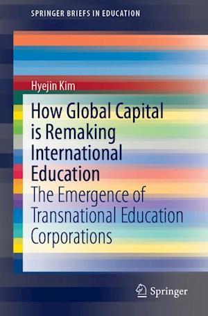 How Global Capital is Remaking International Education