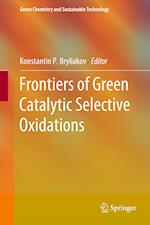 Frontiers of Green Catalytic Selective Oxidations