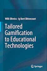 Tailored Gamification to Educational Technologies