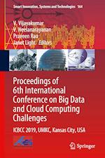 Proceedings of 6th International Conference on Big Data and Cloud Computing Challenges