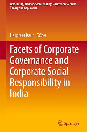 Facets of Corporate Governance and Corporate Social Responsibility in India