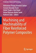 Machining and Machinability of Fiber Reinforced Polymer Composites
