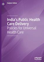 India's Public Health Care Delivery