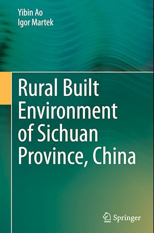 Rural Built Environment of Sichuan Province, China