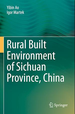 Rural Built Environment of Sichuan Province, China