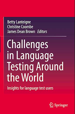 Challenges in Language Testing Around the World