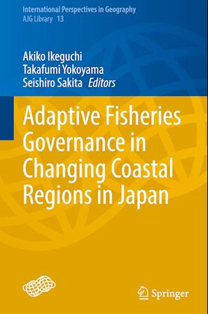 Adaptive Fisheries Governance in Changing Coastal Regions in Japan