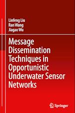 Message Dissemination Techniques in Opportunistic Underwater Sensor Networks