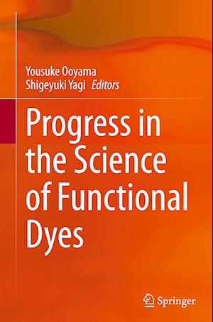 Progress in the Science of Functional Dyes