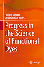 Progress in the Science of Functional Dyes