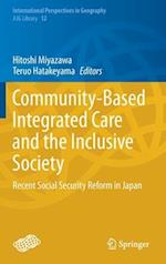 Community-Based Integrated Care and the Inclusive Society