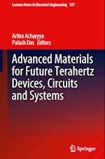 Advanced Materials for Future Terahertz Devices, Circuits and Systems