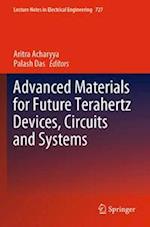 Advanced Materials for Future Terahertz Devices, Circuits and Systems