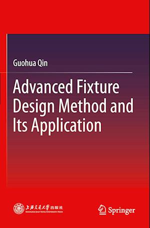 Advanced Fixture Design Method and Its Application