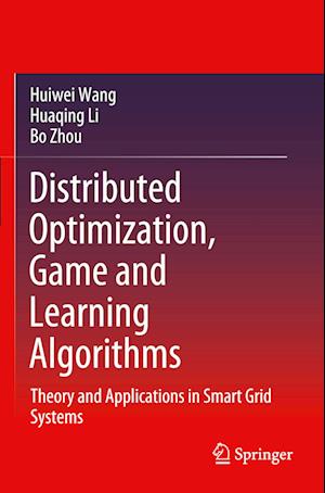 Distributed Optimization, Game and Learning Algorithms