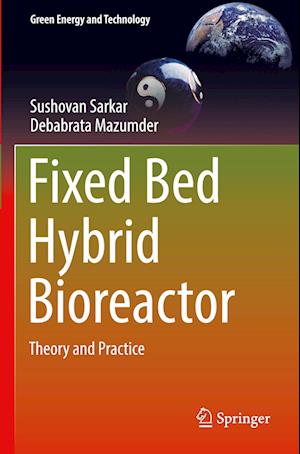 Fixed Bed Hybrid Bioreactor