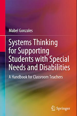Systems Thinking for Supporting Students with Special Needs and Disabilities